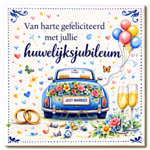 Huwelijks tegeltje – Huwelijksjubileum met bloemen en auto