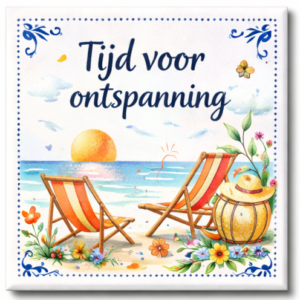 Tegeltje met spreuk – Tijd voor ontspanning
