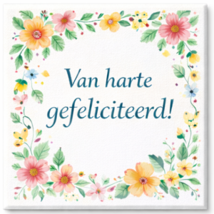 Verjaardags tegeltje Van harte gefeliciteerd