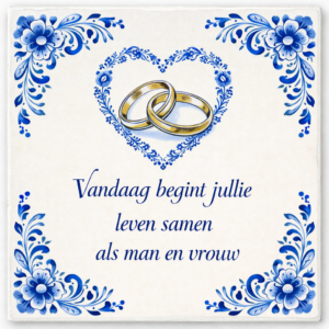 Huwelijks tegeltje – Vandaag begint jullie leven samen als man en vrouw